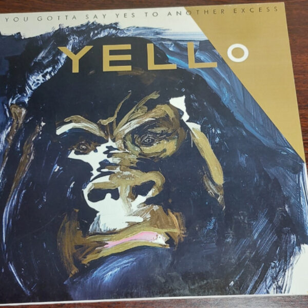 YELLO-You Gotta Say Yes To Another Excess