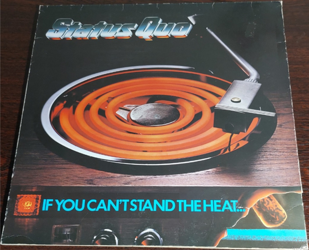 Status Quo – If You Can’t Stand The Heat