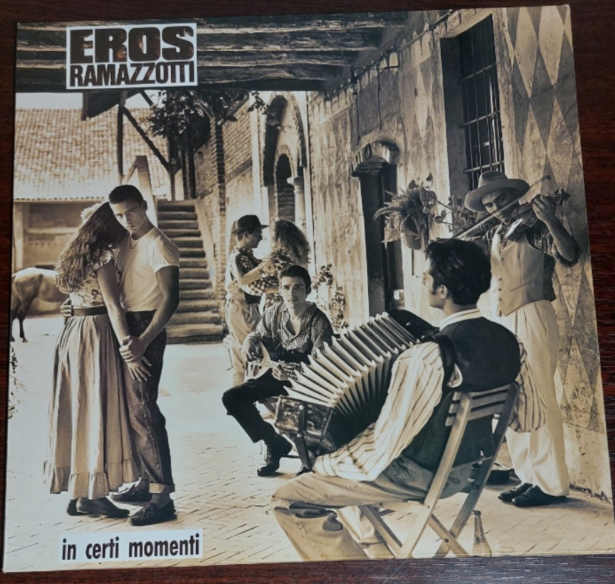 Eros Ramazzotti – In Certi Momenti
