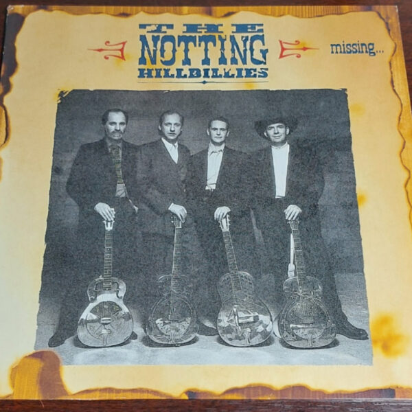 The Notting Hillbillies – Missing…Presumed Having A Good Time